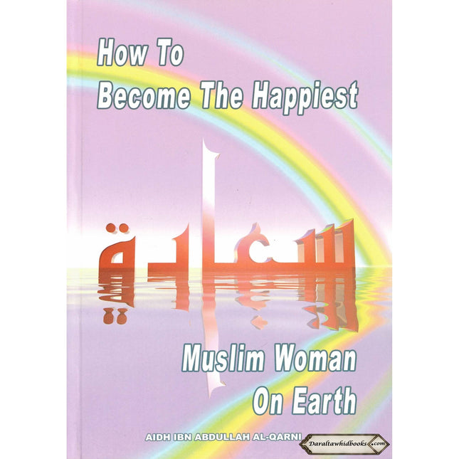 How To Become The Happiest Muslim Woman On Earth