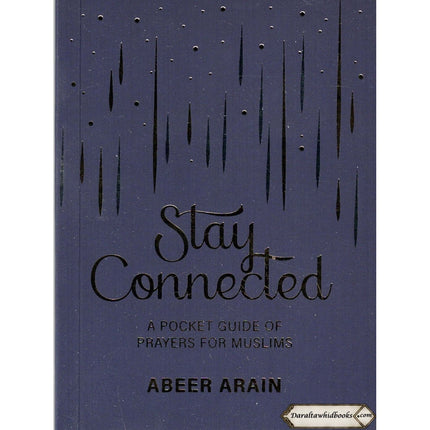 Stay Connected A Pocket Guide of Prayers for Muslims