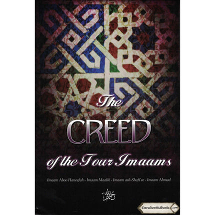 The Creed of the Four Imaams By Maaz Qureshi