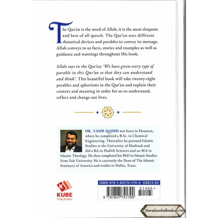 The Parables of the Qur'an By Dr. Yasir Qadhi
