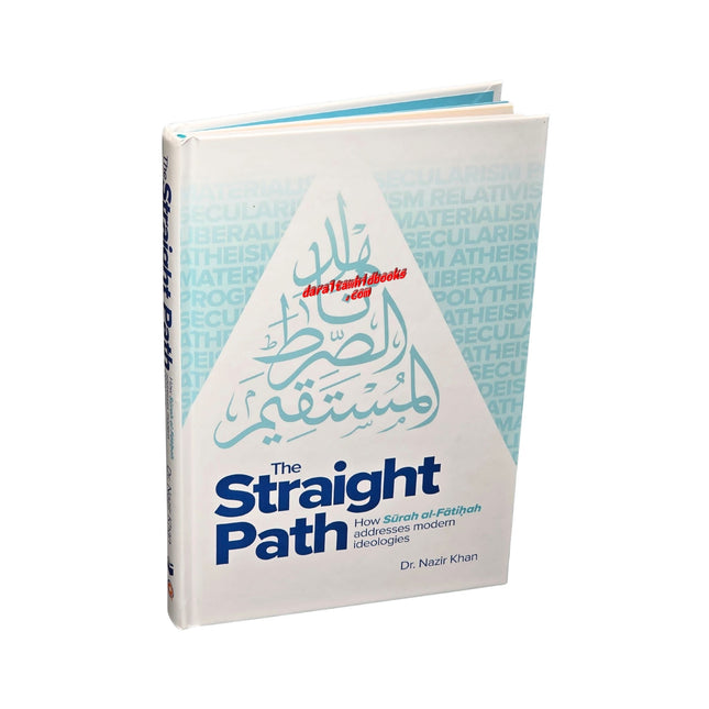 The Straight Path by Nazir Khan